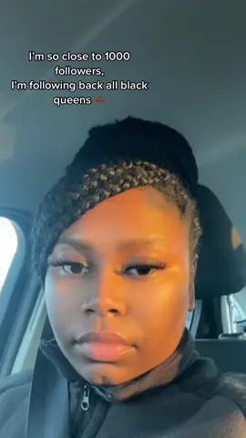Help me get to 1000 followers , following all my black queens back 🫶🏾 #blackgirltiktok #blackgirlfollowtrain 