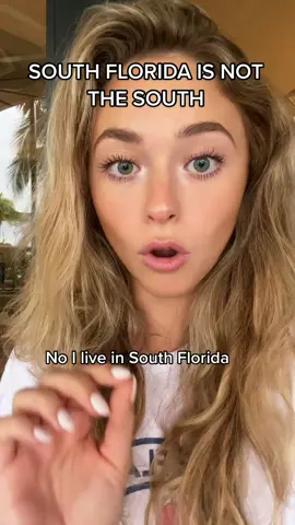 Living in South Florida is simply not the same as living in “The South”. As someone who has lived in both places, it couldn’t be more opposite😂 #floridacheck #floridalife #floridagirl #southflorida 