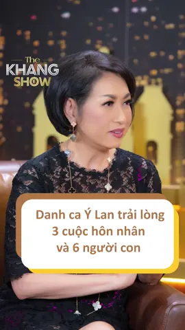 Danh ca Ý Lan trải lòng 3 cuộc hôn nhân và 6 người con #mcnguyenkhang #thekhangshow #danhcaylan #ylan #talkshow #moligroup #xuhuong #giadinh
