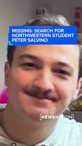 #Missing: Chicago police are looking for Peter Salvino, a 25-year-old doctoral student at Northwestern, who was last seen early Sunday.