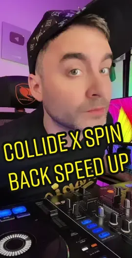 Collide x Spin Back Speed Version