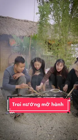 Món trai nướng mỡ hành do thị tuyến chế đây cả nhà ơi @Trang Dậy Thì @Tuyến Cô Cô #GiangSinh2022 #thituyen #gcent #LearnOnTikTok 