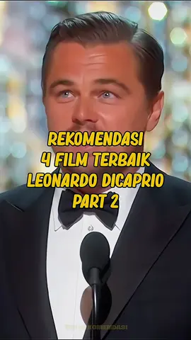 Film Leonardo Dicaprio Part 2. #rekomendasifilm #toprekomendasi #bestactor #leonardodicaprio #filmseru #filmbagus #bestmovie #fyp #fyf #viral 
