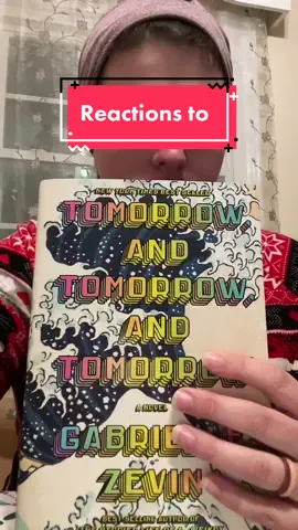 🚨Spoiler Warning 🚨 These are my reactions while reading Tomorrow and Tomorrow and Tomorrow so plot points are referred to but not specifically stated. #tomorrowandtomorrowandtomorrow #books #reaction #bookreaction 