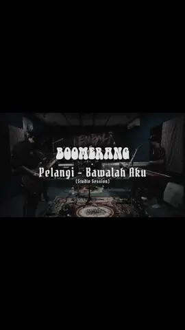 BOOMERANG_PELANGI#bandlagend#studiosession#musik2000an #fypdongggggggg 