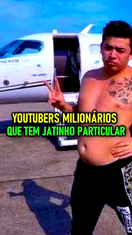 Youtubers que tem jatos😱