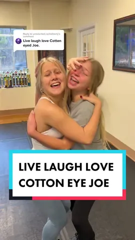 Replying to @untalented.rachelberry We’re going to have to have shirts made with this new life motto #dance #dancetok #cottoneyejoe #livelaughlove 