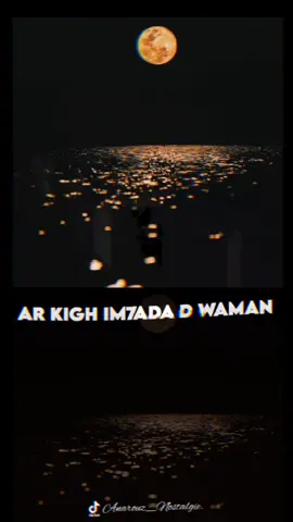 #vn #iznzarn #tamazight #lyrics #marocaine🇲🇦 #المغرب🇲🇦تونس🇹🇳الجزائر🇩🇿 #agadir_morocco #agadirتيك_توك #إزنزارن_التاريخ_المجد_الوجدان_العمق #explore 