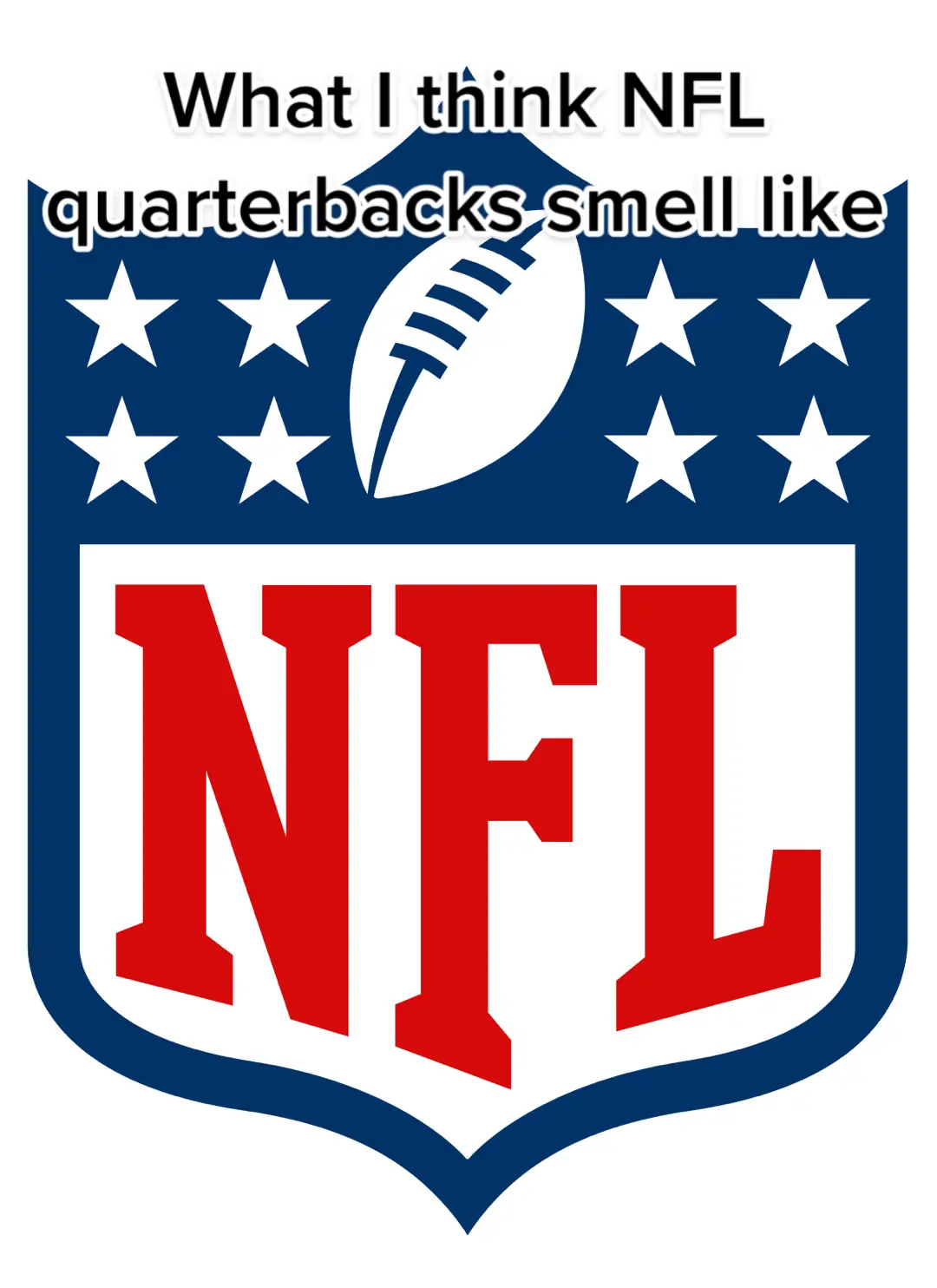 What I think NFL quarterbacks smell like part 1 #fyp #foryou #NFLPlayoffs #nfl #nflquarterbacks #nflfootball #viral #trending 