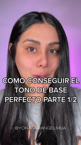 COMO CONSEGUIR TU TONO DE BASE CORRECTO!!🤍✨🫶🏼 #tonodebaseperfecto #bases #tonodebase #yohanarangelmua #beauty #fypシ #makeuptips #viral 
