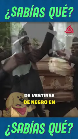 ¡Te vistes de negro en los funerales por esta razón! #dankev #sabiasquetiktok #datoscuriosos #curiosidades #facts #interesante