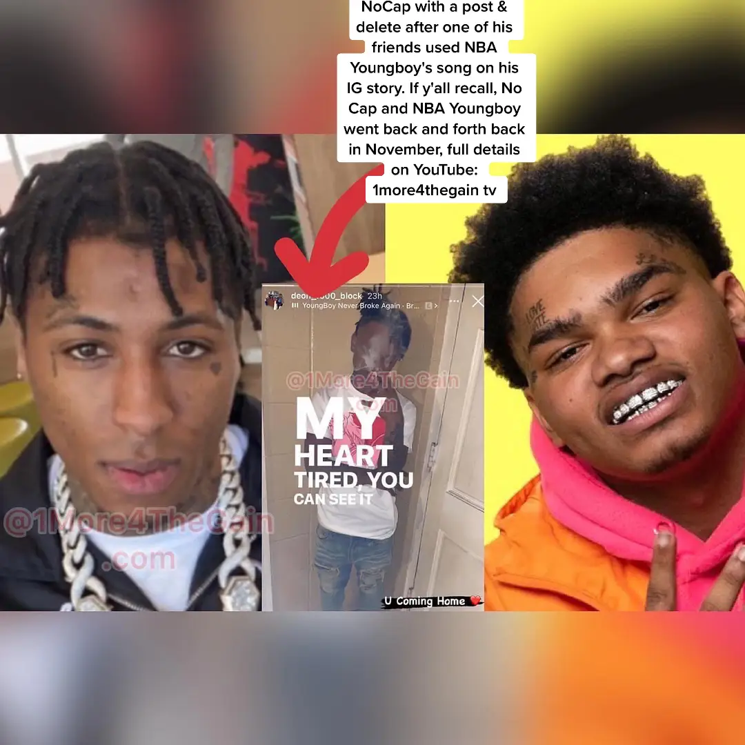 #NoCap with a post & delete after one of his friends used #NBAYoungboy's song on his IG story. If y'all recall, No Cap and NBA Youngboy went back and forth back in November, full details on YouTube: 1more4thegain tv