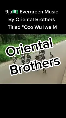 9ja🇳🇬 Evergreen Music By Oriental Brothers Titled 