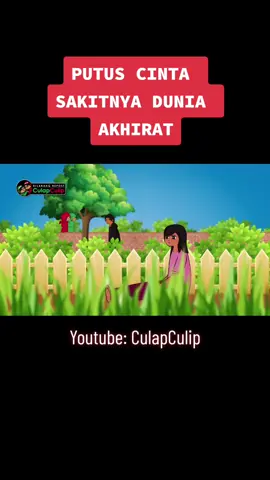 putus cinta sakitnya dunia akhirat #putuscinta #fajarsadboy #sakithati #culapculip #animasiislam 