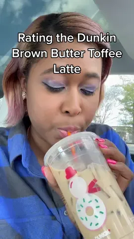 Rating the new @Dunkin' Brown Butter Latte and re-tasting the brownie batter donut 🤤 #dunkin #dunkinbrownbuttertoffee #dunkinicedcoffee #coffeetastetest #blackgirltiktok #blackgirllifestyle #blackgirlvlogger #blackyoutuber #blackgirltiktokers @ariawconnor 