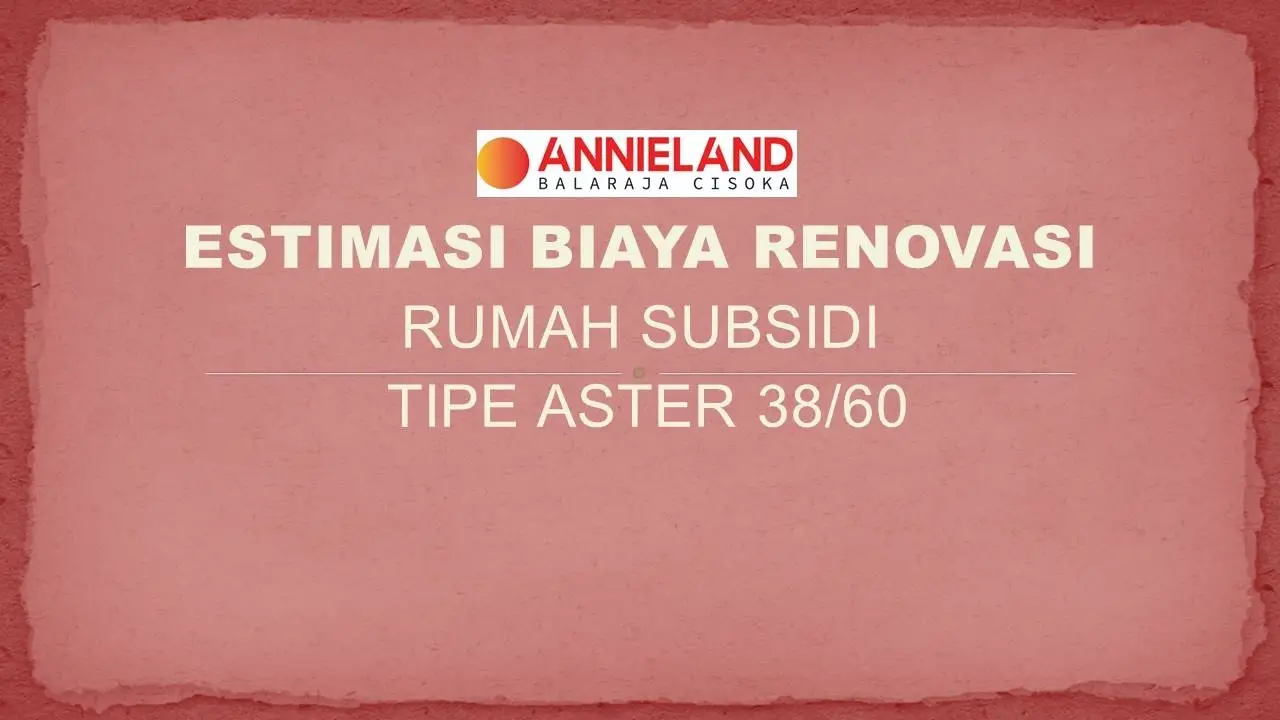 Estimasi Harga Renovasi Bangunan Rumah Subsidi Tipe 38/60#RumahSubsidi #rumah100jutaan #TipsBeliRumahKPR #RenovasiRumah #KontenReviewRumah #viral #rumah #siaphuni #annieland #recomended #silvyannieland 