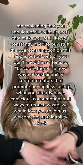 let’s be friends 🤝 there are so many of us here to show you that caring for the environment is cool. #Sustainability  #deinfluencing #conciousconsumption #contentcreator #conciouscreator #sustainability #overconsumption #deinfluence #ecotok 