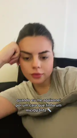 mais uma história da minha vida amorosa arr0mb4d4: o microp3n1z #funny #foryou #fyp 