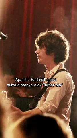 surat cintanya om alex bikin kepikiran teruss, huaaa mau om alex😭❤️ #alexturner #arcticmonkeys #fypシ #foryou #xyzbca #foryoupage #fyp #viral 