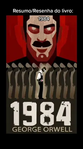 Se você não leu o livro 1984, assista esse vídeo.  E se você já leu, assista também! #fy #tiktokbrasil #foryou #1984 #orwell #vivendoeaprendendo #BrasilAcimaDeTudoEDeusAcimaDeTodos #DeusPátriaFamíliaELiberdade