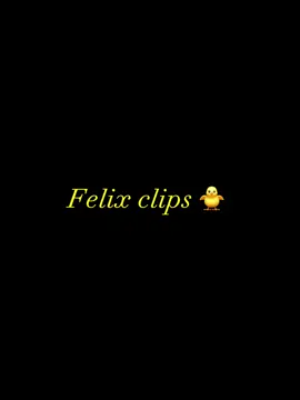 FELIX CLIPS #felix #felixskz #felixstraykids #skz #straykids #stay #stayfypkpop #stayfypシ #straykidsstay #felixclips #straykidsstayfyp #straykidseverwhereallaroundtheworld #straykidsworlddomination #kpop #kpopfyp #fyp #fypシ #straykidseverywhereallaroundtheworldyoumakestraykidsstay 