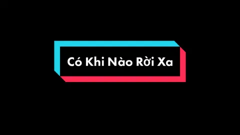 Có Khi Nào Rời Xa - Bích Phương #votrungtai1990 #cokhinaoroixa #nhaccamxuc #nghenhacgiaitri #nhacxua #nhac9x8x #nhac9x #nhac9xmoingay #xuhuong #xuhuongtiktok