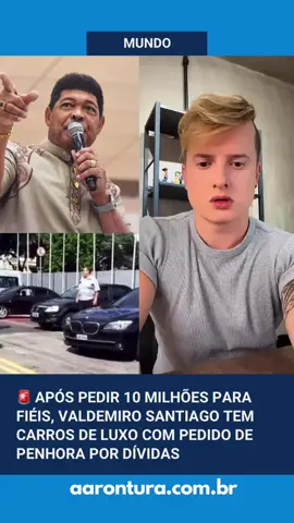 🚨A Justiça de São Paulo determinou a penhora de três automóveis de Valdemiro Santiago, que é o fundador da Igreja Mundial do Poder de Deus.  #valdemirosantiago #igrejaevangelica #famosos  
