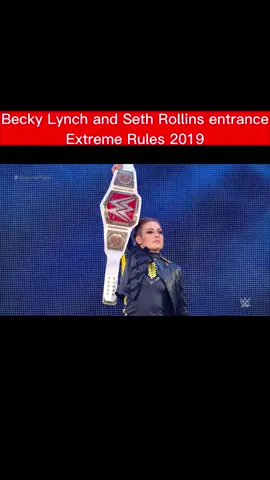 Becky Lynch and Seth Rollins entrance Extreme Rules 2019 #beckylynch #beckylynchwwe #sethrollins