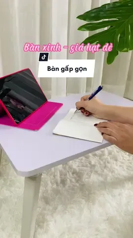 Chiếc bàn xinh lại gấp gọn được, siêu cưng 😍😍 #bangapgon #banhoc #banngoibet #muataitiktok 