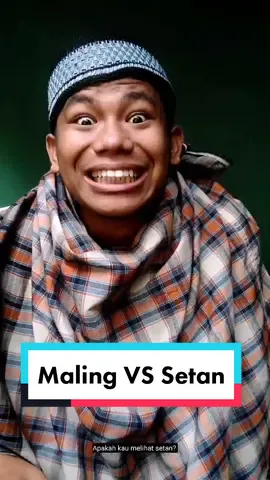 Jgn takut setan!!! Maling aja bisa berani. #bangim #pov #dramatiktok 