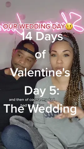 14 of Valentine's: Day 5 : The Weddinf #14daysofvalentines #blacklove #ourlovestory #millennialmarriage #marriagehumor #marriagegoals #marriagetok #weddingday #weddingfail 
