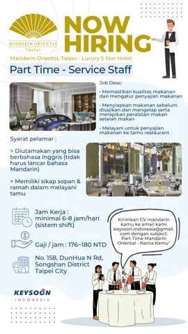 Kapan lagi bisa punya pengalaman kerja di Hotel Luxury 5 Star kalau bukan di Mandarin Oriental Taipei! Bagi siswa yang lagi cari part-time yuukkks~