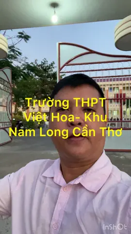 Trường THPH Việt Hoa khu Nam Long Cần Thơ, nơi chuyên dạy tiếng hoa.