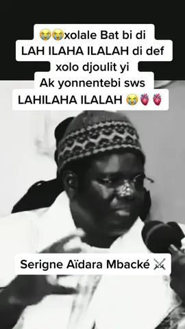 LAHILALHA ILLALAH🫀🫀❤️😭😭😭😭#mouride #bayfall #moukaramou244 #mouride_tidiane_layenne_niassene #tasawouf #serigne_aidara_mbacké #moukaramou😍 