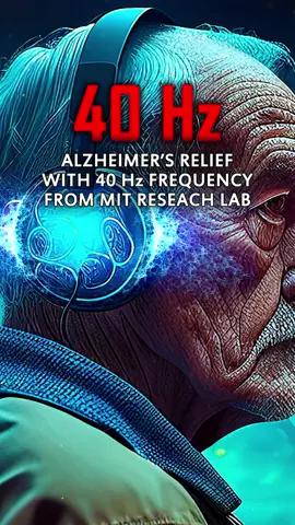 Alzheimers Disease (RELIEF) with 40 Hz Binaural Beats - #alzheimer #alzheimersdisease #alzheimers #binauralbeats #fyp