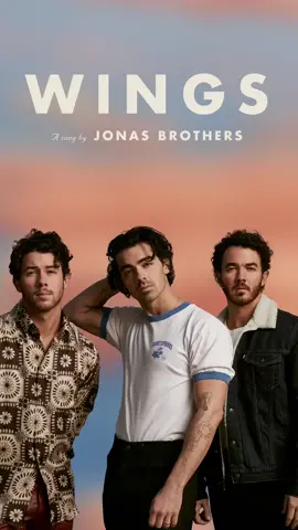 WINGS. FEBRUARY 24. JonasBrothers.com