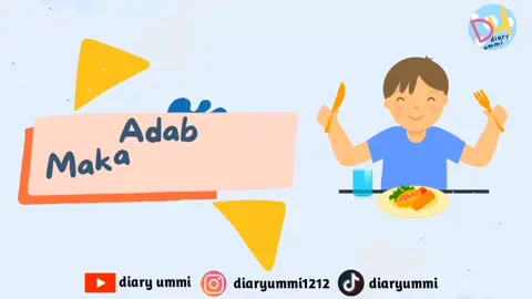Belajar adab makan dan minum sesuai anjuran Rasulullah. Anak-anak pasti senang #edukasi #edukasianak #edukasiislam #dukasiislami #adab #adabmakan #adabmakandanminum 