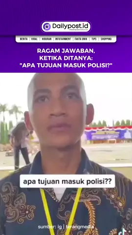 Apa Tujuanmu Masuk Polisi? Begini Jawaban Mereka! #tiktokviral #dailypostid #polisi #viral #viralvideo
