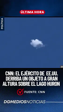 🇺🇸| El ejército de Estados Unidos derribó otro objeto a gran altura sobre el lago Huron el domingo por la tarde, según un funcionario estadounidense y una fuente del Congreso informada sobre el asunto. Asī lo reseña CNN en Español. Un segundo funcionario estadounidense dijo que el derribo del objeto no identificado fue «bajo la dirección» del presidente Joe Biden. #dgmediosnoticias #globochino #joebiden #noticiaseeuu #latinoseeuu #noticiasenespañol #news #noticias #informacion #últimahora 