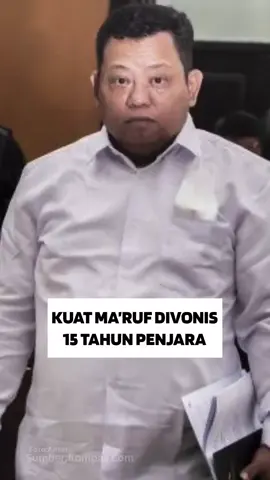 Kuat Ma’ruf Divonis 15 Tahun Penjara #kuatmaruf #vonis #tiktokberita 