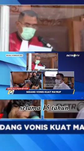 Sidang terbuka, Vonis kuat ma'ruf 15 Tahun Penjara. 14 Februari 2023