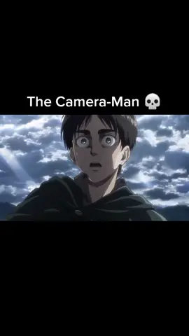 💀#fy #aot #cameraman #anime #yuukiproxy 