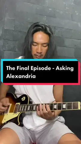 The final episode bukan final destination ya ges ya #askingalexandria #thefinalepisode #guitar #guitartok #guitarcover #guitarsolo #metalcore #scream 