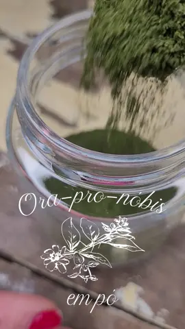 Ora-por-nóbis em pó | A planta que tem mais proteína que a carne animal |🌿🍵|  #receitas #orapornobis #planta #empo #proteina #Fit #Fitness #dieta #vegano #vegetariano 