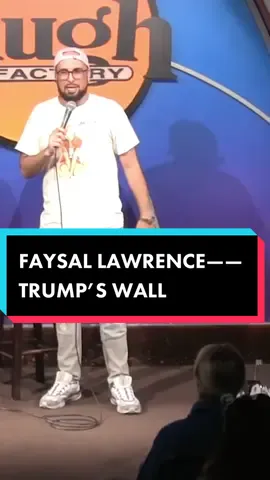 Faysal Lawrence | Trump’s Wall | Check out more clips on our Youtube at the link in bio! #faysallawrence #standup #laughfactory