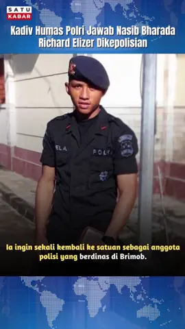 Kadiv Humas Polri Jawab Nasib Bharada Richard Elizer  #tiktok #fyp