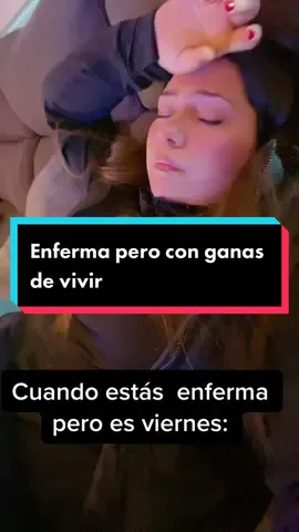 Enferma pero con ganas de vivir#viernesyelcuerpolosabe #enferma #paratii #fyp #humortiktok #invierno2022 