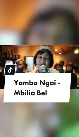 Yamba Ngai - Mbilia Bel. #congolaise🇨🇩 #congolaise🇨🇩🇨🇬 #congolesewedding #congolesemusic #rumba #ugandantiktok #zimbabweantiktok #zambiantiktok #kenyantiktok #congobrazzaville242🇨🇬 #song #lyrics #English #africatiktok 