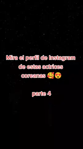 Aquí les dejo otro video de actrices coreanas junto con su Instagram oficial 🤗🤗 espero les guste 🥰 #actricescorenas #coreanas #corea #coreadelsur #modeloscoreanas #doramascoreanos #doramas #kdrmas🇰🇷 