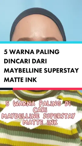 Spill 5 warna paling di cari dari maybelline superstay matte ink 😘✨ kalian tim mana! Komen ya #aniskencana #maybellinesuperstaymatteink 